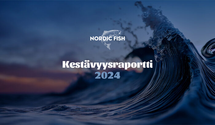 Nordic Fish kestävyysraportti 2024